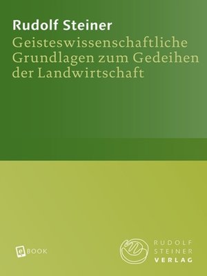 cover image of Geisteswissenschaftliche Grundlagen zum Gedeihen der Landwirtschaft